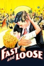 Fast and Loose (1930)