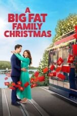 Poster Film A Big Fat Family Christmas (2022)