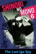 Layarkaca21 LK21 Dunia21 Nonton Film Shinobi No Mono 6: The Last Iga Spy (1965) Subtitle Indonesia Streaming Movie Download