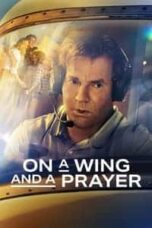 Poster Film On a Wing and a Prayer (2023)