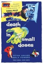 Nonton Film Death in Small Doses (1957) Subtitle Indonesia Streaming Movie Download