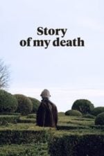 Story of My Death (2013)