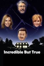 Nonton Film Incredible But True (2022) Subtitle Indonesia Streaming Movie Download