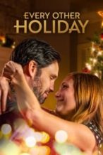 Nonton Film Every Other Holiday (2018) Subtitle Indonesia Streaming Movie Download