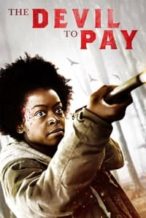 Nonton Film The Devil to Pay (2020) Subtitle Indonesia Streaming Movie Download