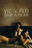 Layarkaca21 LK21 Dunia21 Nonton Film Vic + Flo Saw a Bear (2013) Subtitle Indonesia Streaming Movie Download