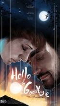 Nonton Film Hello & Goodbye (2018) Subtitle Indonesia Streaming Movie Download