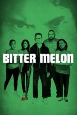 Bitter Melon (2018)