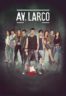 Layarkaca21 LK21 Dunia21 Nonton Film Larco Ave.: The Movie (2017) Subtitle Indonesia Streaming Movie Download