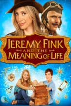 Nonton Film Jeremy Fink and the Meaning of Life (2012) Subtitle Indonesia Streaming Movie Download