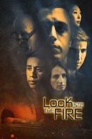 Layarkaca21 LK21 Dunia21 Nonton Film Look Into the Fire (2022) Subtitle Indonesia Streaming Movie Download