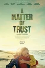 Poster Film A Matter of Trust (2022)