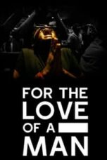 Poster Film For the Love of a Man (2015)
