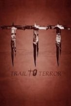 Nonton Film Trail to Terror (2022) Subtitle Indonesia Streaming Movie Download