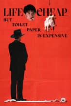 Nonton Film Life is Cheap… But Toilet Paper is Expensive (1989) Subtitle Indonesia Streaming Movie Download