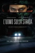 Nonton Film L’uomo sulla strada (2022) Subtitle Indonesia Streaming Movie Download