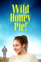 Layarkaca21 LK21 Dunia21 Nonton Film Wild Honey Pie! (2018) Subtitle Indonesia Streaming Movie Download