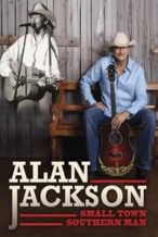 Nonton Film Alan Jackson: Small Town Southern Man (2018) Subtitle Indonesia Streaming Movie Download