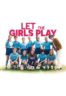 Layarkaca21 LK21 Dunia21 Nonton Film Let the Girls Play (2018) Subtitle Indonesia Streaming Movie Download