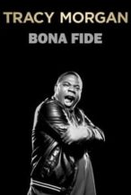 Nonton Film Tracy Morgan: Bona Fide (2014) Subtitle Indonesia Streaming Movie Download