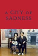 Layarkaca21 LK21 Dunia21 Nonton Film A City of Sadness (1989) Subtitle Indonesia Streaming Movie Download