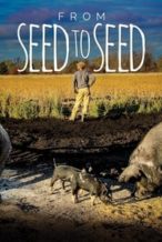 Nonton Film From Seed to Seed (2018) Subtitle Indonesia Streaming Movie Download