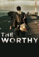 Layarkaca21 LK21 Dunia21 Nonton Film The Worthy (2016) Subtitle Indonesia Streaming Movie Download