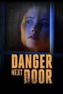 Layarkaca21 LK21 Dunia21 Nonton Film The Danger Next Door (2021) Subtitle Indonesia Streaming Movie Download