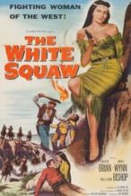 Nonton Film The White Squaw (1956) Subtitle Indonesia Streaming Movie Download