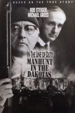 In the Line of Duty: Manhunt in the Dakotas (1991)