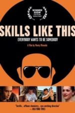 Skills Like This (2007)