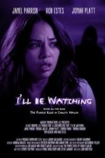 I’ll Be Watching (2018)