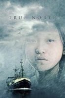 Layarkaca21 LK21 Dunia21 Nonton Film True North (2006) Subtitle Indonesia Streaming Movie Download