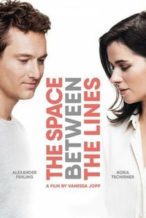 Nonton Film The Space Between The Lines (2019) Subtitle Indonesia Streaming Movie Download