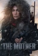 Layarkaca21 LK21 Dunia21 Nonton Film The Mother (2023) Subtitle Indonesia Streaming Movie Download