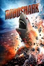 Nonton Film Roboshark (2015) Subtitle Indonesia Streaming Movie Download