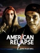 Layarkaca21 LK21 Dunia21 Nonton Film American Relapse (2019) Subtitle Indonesia Streaming Movie Download