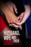 Layarkaca21 LK21 Dunia21 Nonton Film Husband, Wife, and Their Lover (2022) Subtitle Indonesia Streaming Movie Download