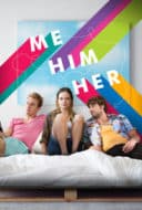 Layarkaca21 LK21 Dunia21 Nonton Film Me Him Her (2016) Subtitle Indonesia Streaming Movie Download