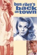 Layarkaca21 LK21 Dunia21 Nonton Film Bus Riley’s Back in Town (1965) Subtitle Indonesia Streaming Movie Download