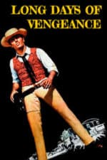 Long Days of Vengeance (1967)