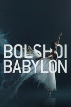 Nonton Film Bolshoi Babylon (2015) Subtitle Indonesia Streaming Movie Download