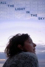 Nonton Film All the Light in the Sky (2013) Subtitle Indonesia Streaming Movie Download