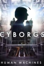 Nonton Film Cyborgs: Human Machines (2017) Subtitle Indonesia Streaming Movie Download