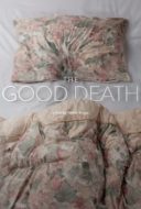 Layarkaca21 LK21 Dunia21 Nonton Film The Good Death (2019) Subtitle Indonesia Streaming Movie Download