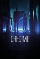 Layarkaca21 LK21 Dunia21 Nonton Film Credimi! (2022) Subtitle Indonesia Streaming Movie Download