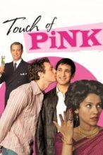 Nonton Film Touch of Pink (2004) Subtitle Indonesia Streaming Movie Download