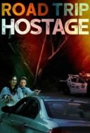 Layarkaca21 LK21 Dunia21 Nonton Film Road Trip Hostage (2023) Subtitle Indonesia Streaming Movie Download