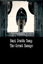 Nonton Film Nazi Death Camp: The Great Escape (2014) Subtitle Indonesia Streaming Movie Download