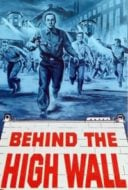 Layarkaca21 LK21 Dunia21 Nonton Film Behind the High Wall (1956) Subtitle Indonesia Streaming Movie Download